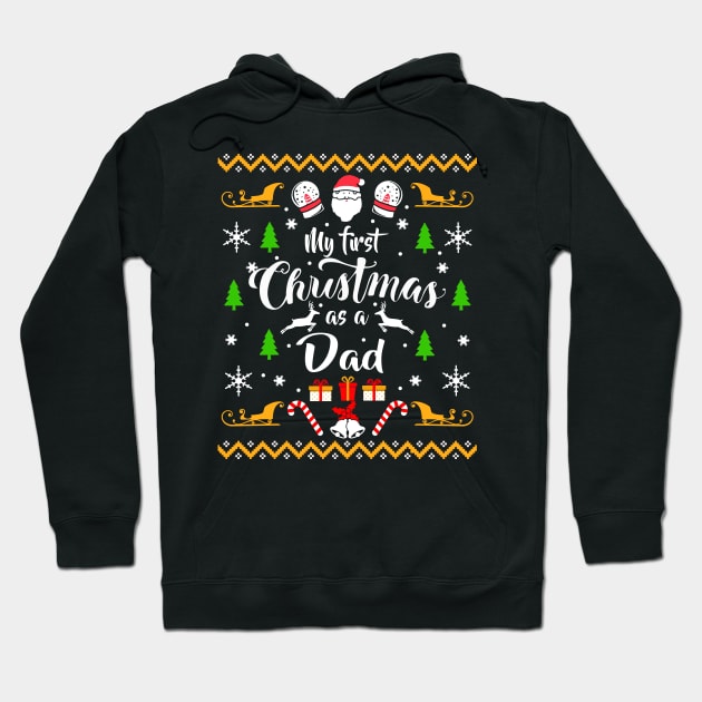 My First Christmas as a Dad Christmas Sweater Hoodie by KsuAnn